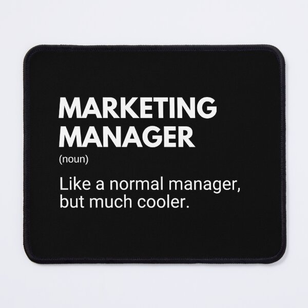 Item preview, Marketing Manager Like A Normal Manager But Much Cooler Funny Marketers designed and sold by CuteLovelyDesigns.