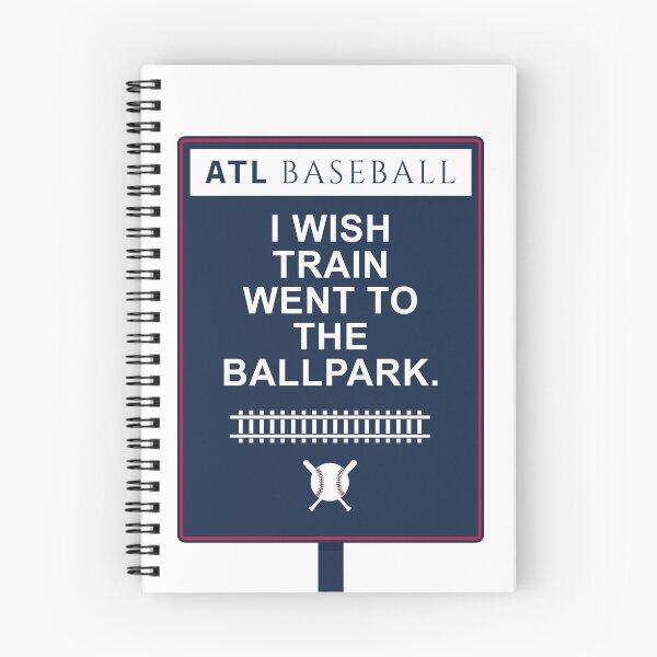 Item preview, Atlanta Baseball - I Wish Train Went to the Ballpark designed and sold by MASMUS27.