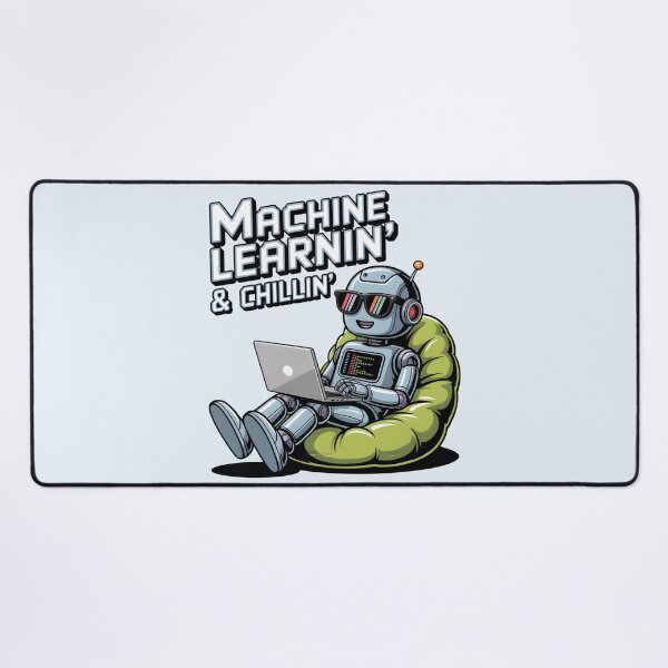Item preview, Machine Learnin’ & Chillin’ – Funny AI Tech Humor Design designed and sold by Jollys-ArtShop.