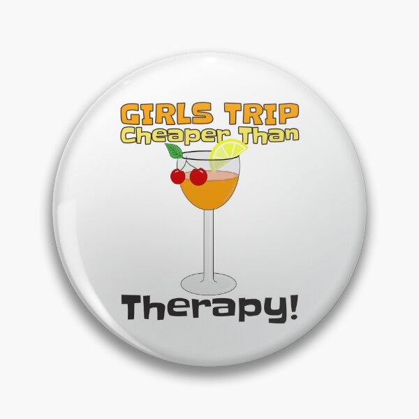 Item preview, Girls Trip Cheaper Than Therapy designed and sold by Sartoris Art.