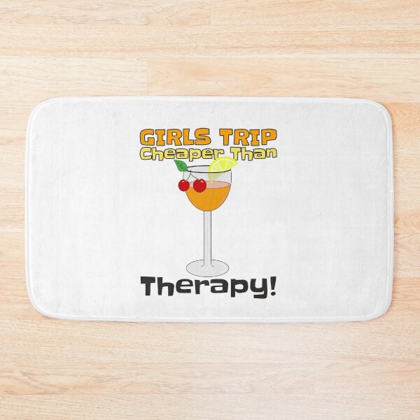Item preview, Girls Trip Cheaper Than Therapy designed and sold by Sartoris Art.