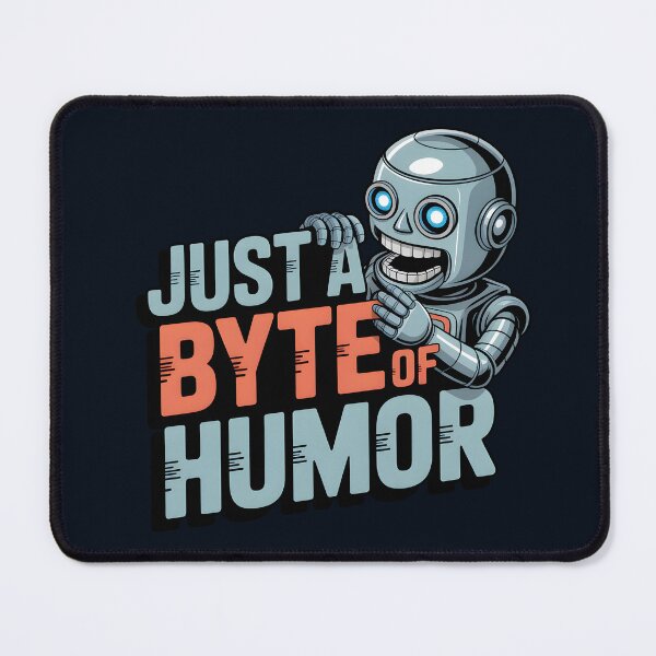 Item preview, Just a Byte of Humor – Funny AI Robot Tech Pun Design designed and sold by Jollys-ArtShop.