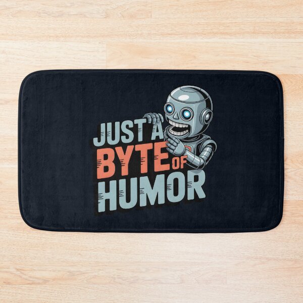 Item preview, Just a Byte of Humor – Funny AI Robot Tech Pun Design designed and sold by Jollys-ArtShop.