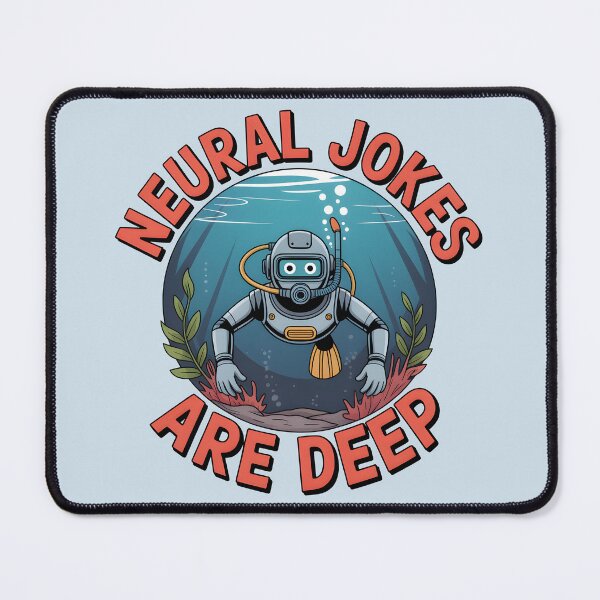Item preview, Neural Jokes Are Deep – Funny AI Robot Tech Pun Design designed and sold by Jollys-ArtShop.