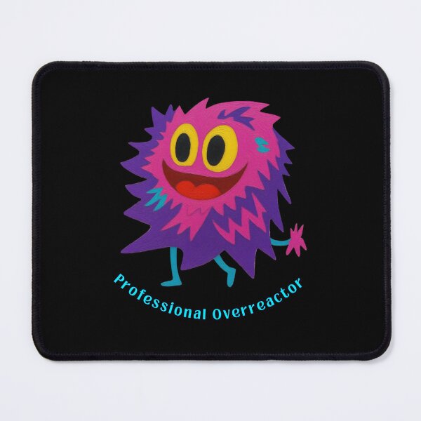 Item preview, Professional Overreactor - Funny Colorful Monster designed and sold by PatykArt.