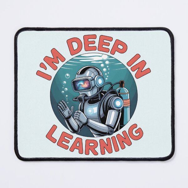 Item preview, I’m Deep in Learning – Funny AI Deep Learning Humor Design designed and sold by Jollys-ArtShop.