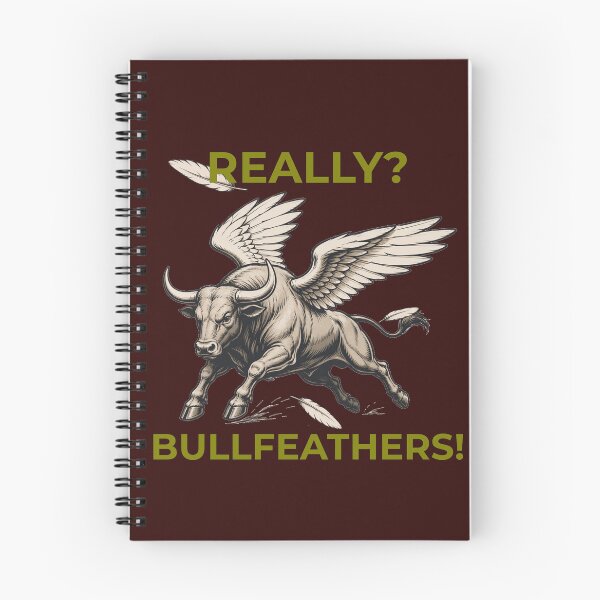 Item preview, Really? Bullfeathers funny comeback design designed and sold by TheThinglings.