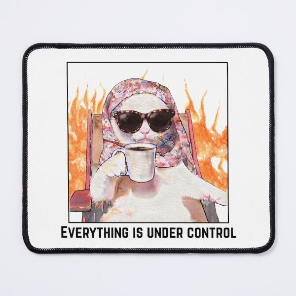 Item preview, Cat in Flames - Everything is Under Control designed and sold by ArtivoNest.