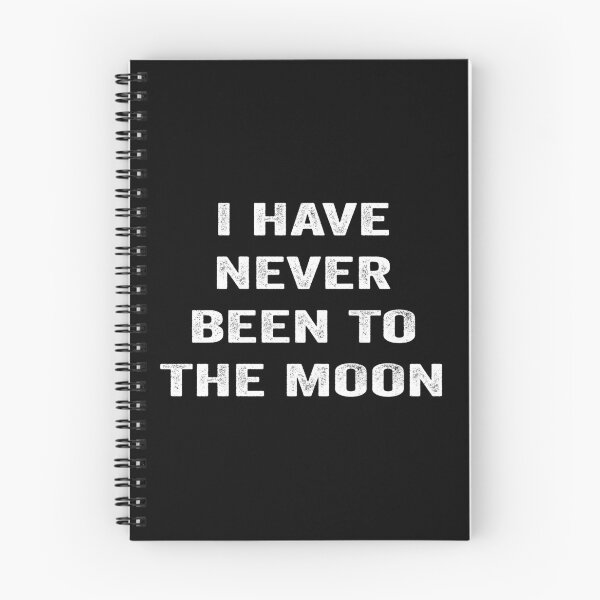Item preview, I Have Never Been to the Moon designed and sold by aponwao.