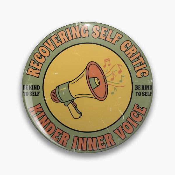 Item preview, Recovering Self Critic Kinder Inner Voice Vintage Badge designed and sold by DuckOddity.