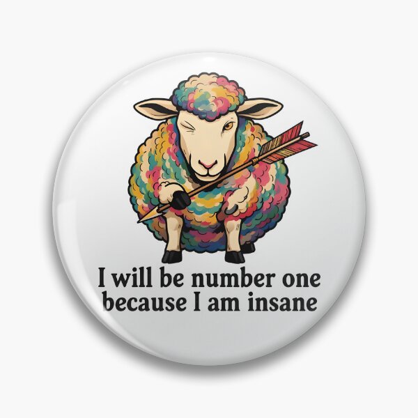 Item preview,  I will be number one because I am insane - a colorful sheep designed and sold by ParadoxParadox.