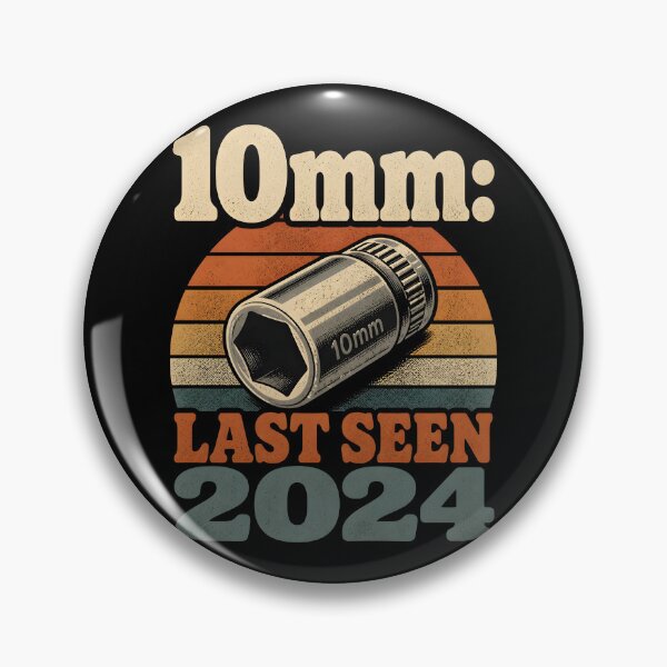 Item preview, Funny 10mm Socket Last Seen 2024 Mechanic Humour designed and sold by ThirdShiftLab.