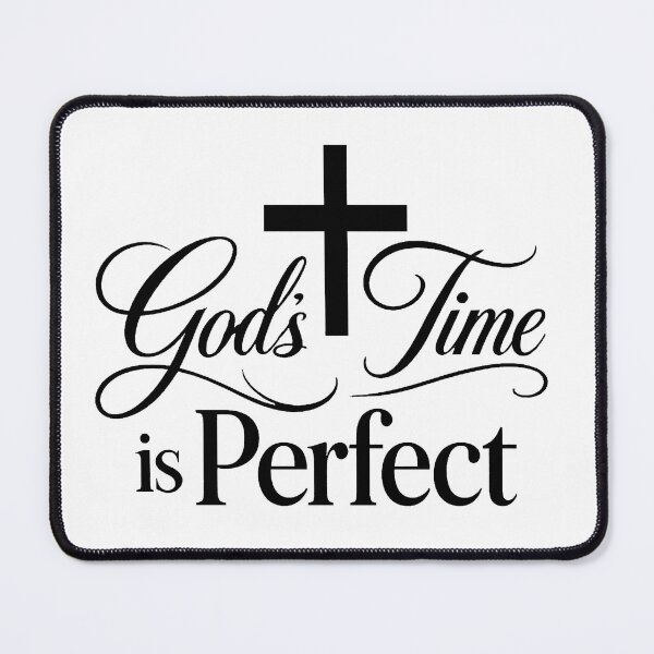 Item preview, gods time is perfect designed and sold by OCD_JESSICA.