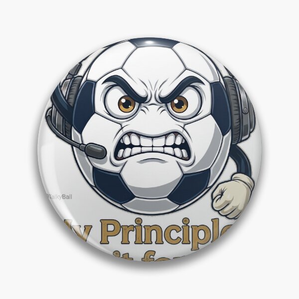 Item preview, My Principles Aren’t for Sale  designed and sold by TalkyBall Shop.
