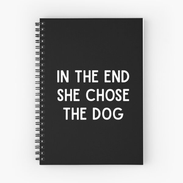 Item preview, In The End She Chose The Dog Funny Pet Lover designed and sold by Rahamkshop.