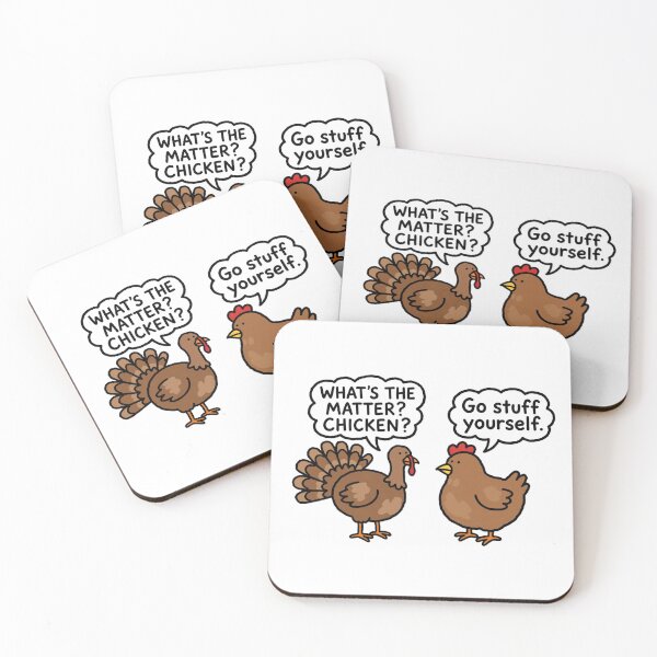 Item preview, What's the matter, chicken Go stuff yourself Funny Thanksgiving Chicken turkey Animal Meme - Fall Wine Lover Gift designed and sold by ICANTWithoutCOFFEE.