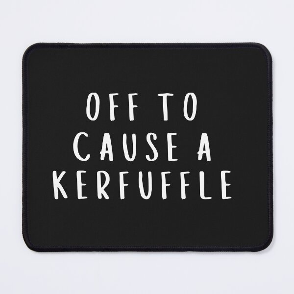Item preview, Funny Quote T-Shirt Off To Cause A Kerfuffle Shirt Mental Health Tee Sarcastic Humor Gift designed and sold by faridman.