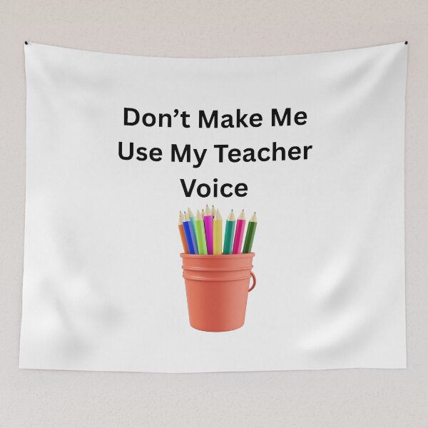 Item preview, Don't Make Me Use My Teacher Voice T-shirt - Funny Teacher Gift designed and sold by Twins2Designs.