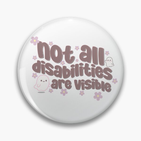 Item preview, Not All Disabilities Are Visible designed and sold by birdiesinc.