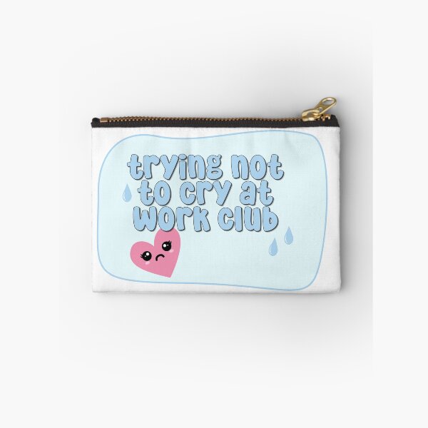 Item preview, Trying Not To Cry At Work Club designed and sold by birdiesinc.