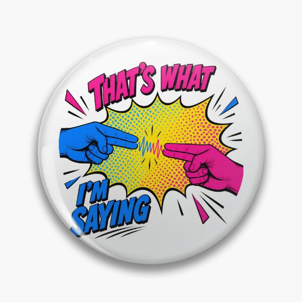 Item preview, That's What I'm Saying Comic Pop Art Burst designed and sold by chattsuede.