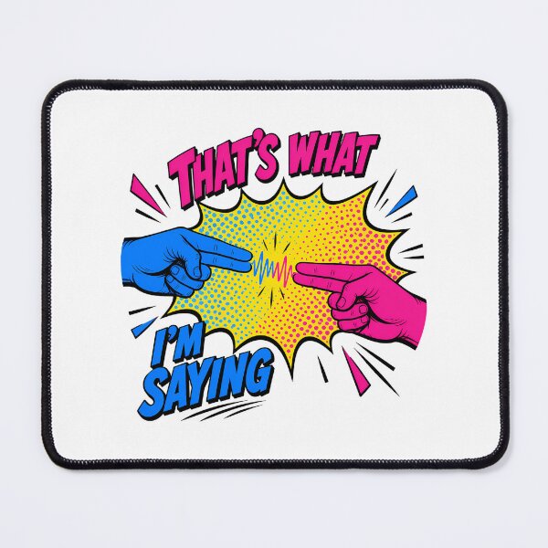 Item preview, That's What I'm Saying Comic Pop Art Burst designed and sold by chattsuede.