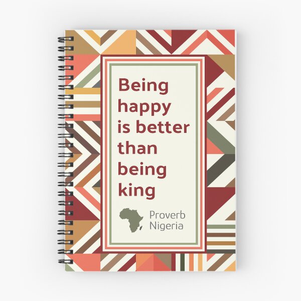 Item preview, Being Happy is Better than Being King - Proverb Nigeria designed and sold by kololo.