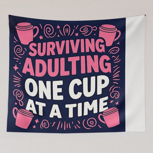 Item preview, Surviving Adulting One Cup at a time #1 designed and sold by Helios Be. Lavsh.