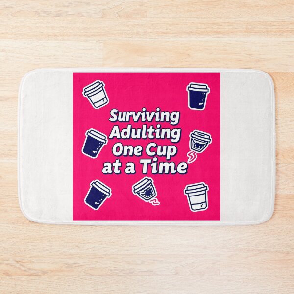 Item preview, Surviving Adulting One Cup at a time #3 designed and sold by Helios Be. Lavsh.