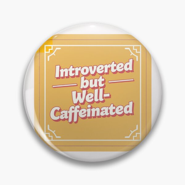 Item preview, Introverted but well caffeinated designed and sold by Helios Be. Lavsh.