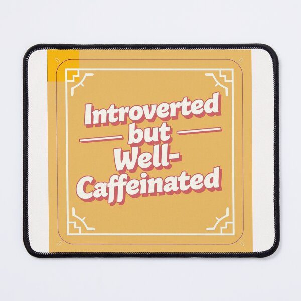 Item preview, Introverted but well caffeinated designed and sold by Helios Be. Lavsh.