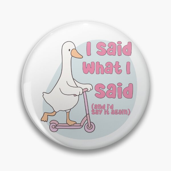 Item preview, I Said What I Said designed and sold by birdiesinc.