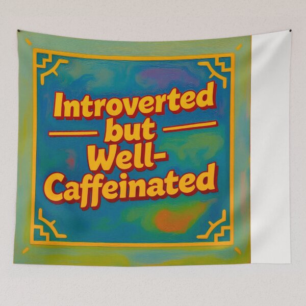 Item preview, Introverted but well caffeinated #1 designed and sold by Helios Be. Lavsh.