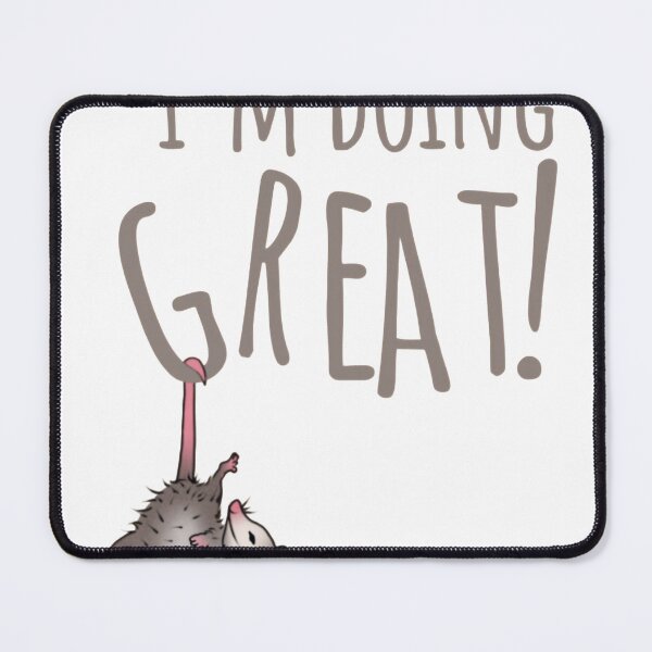 Item preview, OI'm Doing Great Opossum - Funny designed and sold by Sadeetfel.