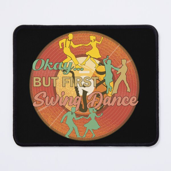 Item preview, Okay… BUT FIRST Swing Dance – Vintage Dance designed and sold by Szpaku desart .