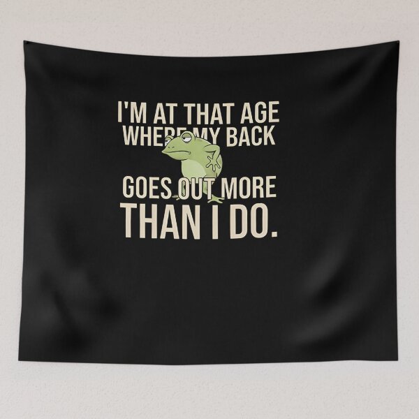Item preview, Frog Aging My Back Goes Out More Sarcastic designed and sold by LASTIQUE-dd.