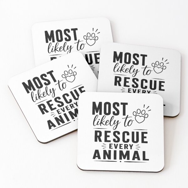Item preview, Most Likely to Rescue Every Animal (Black Text), Quirky Quote | designed and sold by Lotta Luxxa Lifestyle.