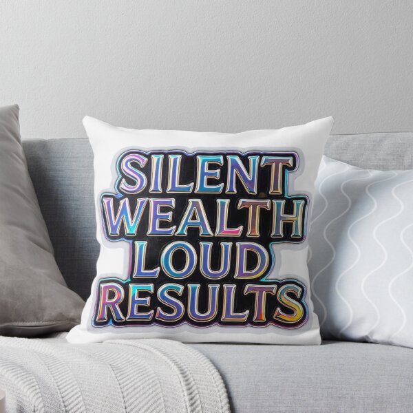 Item preview, Silent Wealth Loud Results Holographic Quote  designed and sold by LC&LCPlatform.