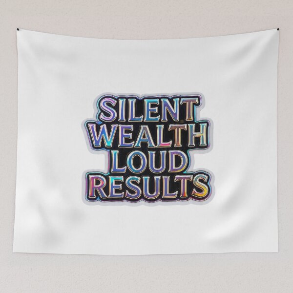 Item preview, Silent Wealth Loud Results Holographic Quote  designed and sold by LC&LCPlatform.