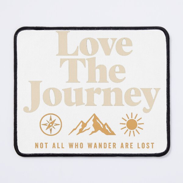 Item preview, Love The Journey designed and sold by GrooveAndGlow.