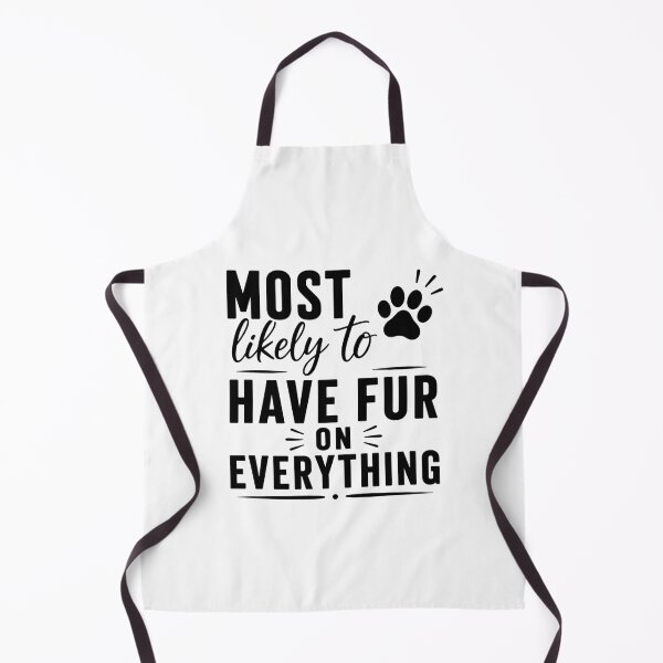 Item preview, Most Likely to Have Fur on Everything (Black Text), Quirky Quote | designed and sold by Lotta Luxxa Lifestyle.