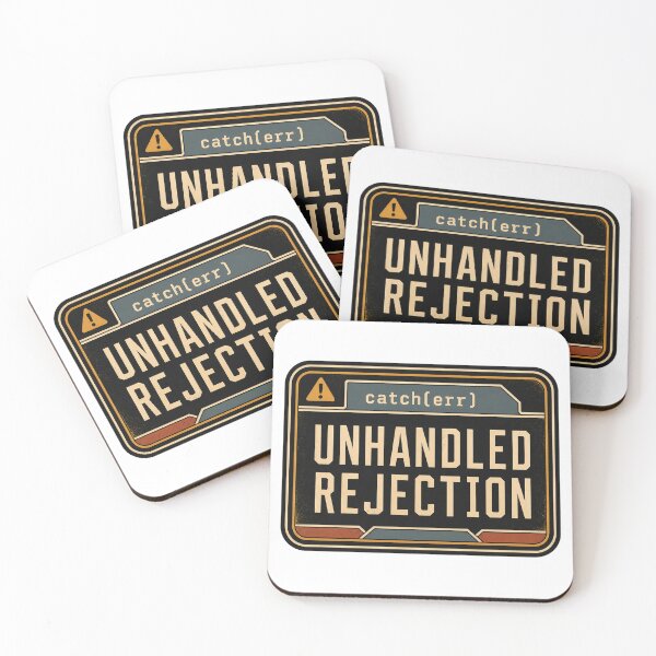 Item preview, Unhandled Rejection JavaScript Error Humor designed and sold by webdev27.