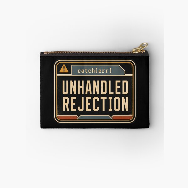 Item preview, Unhandled Rejection JavaScript Error Humor designed and sold by webdev27.