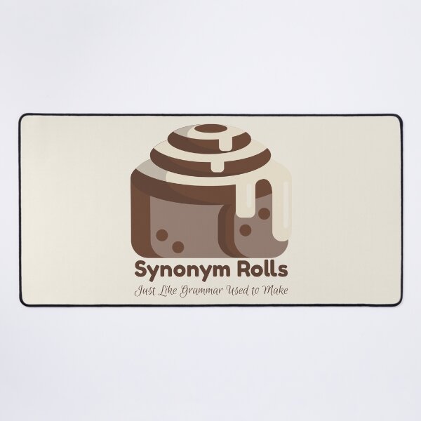 Item preview, Synonym Rolls: Just like Grammar Used to Make designed and sold by Grateful-Fool.
