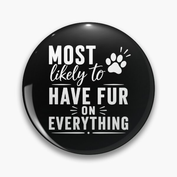 Item preview, Most Likely to Have Fur on Everything (White Text), Quirky Quote | designed and sold by Lotta Luxxa Lifestyle.
