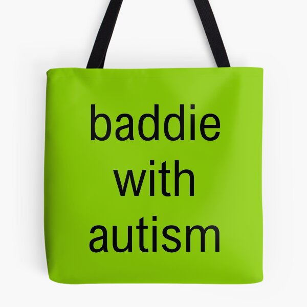 Item preview, baddie with autism brat text designed and sold by lydsshop.