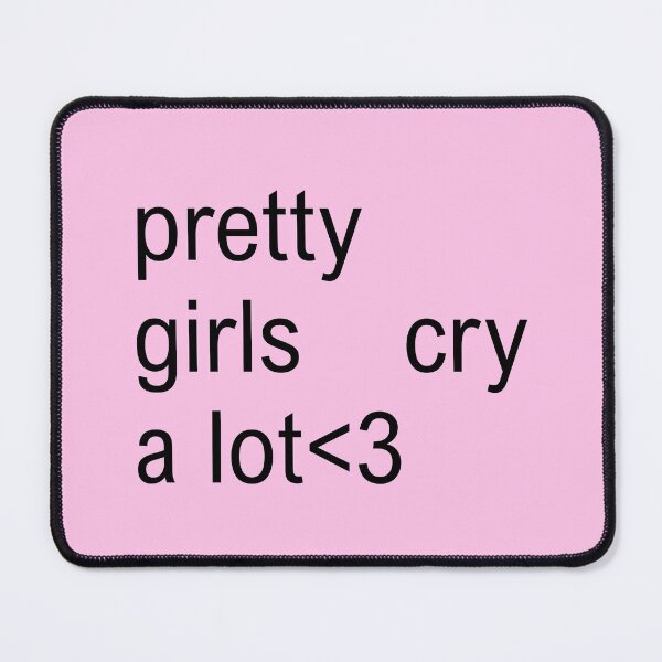 Item preview, pretty girls cry a lot text designed and sold by lydsshop.