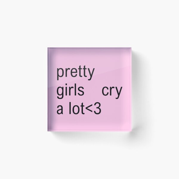 Item preview, pretty girls cry a lot text designed and sold by lydsshop.