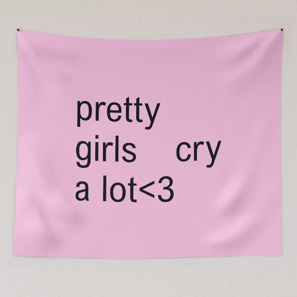 Item preview, pretty girls cry a lot text designed and sold by lydsshop.