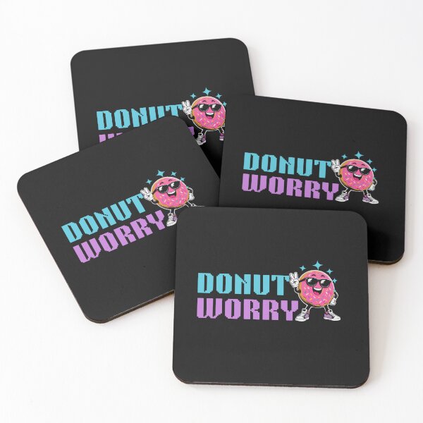 Item preview, Donut Worry - A fun and motivational dessert designed and sold by Shedronpanda.